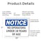 Signmission No Operators Under 18 Years Of Age OSHA Notice Sign, Plastic, 10in W x 7in L, 2PK OS-2PACK-NS-P-710-L-16153 - alternate 2